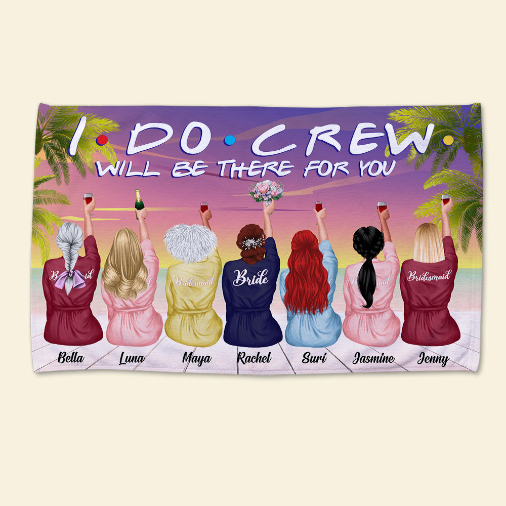 Bridesmaids Robes - Personalized Sister Friend Beach Towel - Do Crew Will Be There For You - Beach Towel - GoDuckee