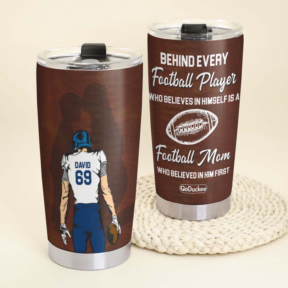 American Football A Football Mom Who Believed In Him First, Personalized Tumbler - Tumbler Cup - GoDuckee