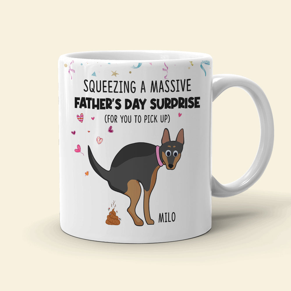Father's Day / Mother's Day Surprise, Gift For Dog Lovers, Funny Dog Poop Personalized Coffee Mug - Coffee Mug - GoDuckee