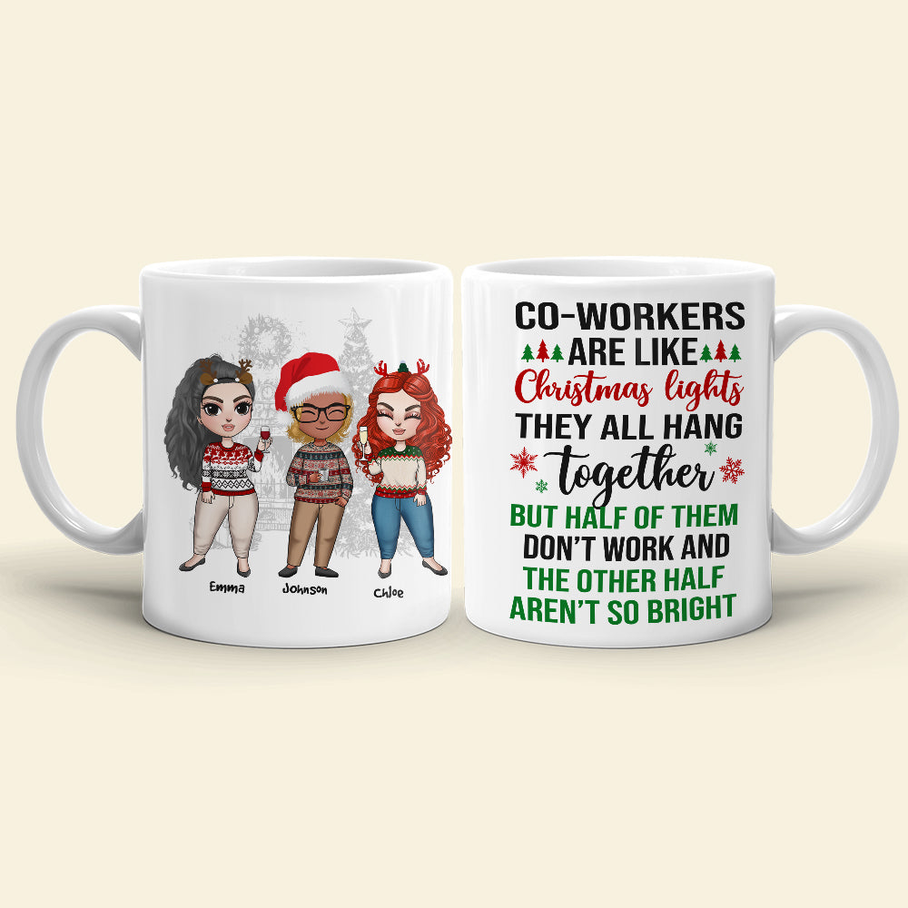 Coworkers Are Like Christmas Lights, Personalized Coworkers Christmas Mug, Christmas Gift - Coffee Mug - GoDuckee