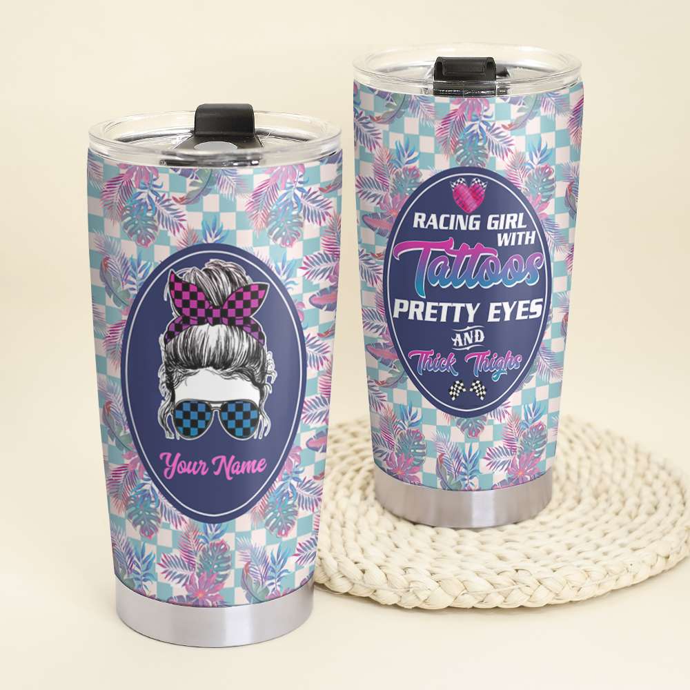 Personalized Racing Girl Tumbler - Tattoos Pretty Eyes And Thick Things - Floral Pattern - Tumbler Cup - GoDuckee