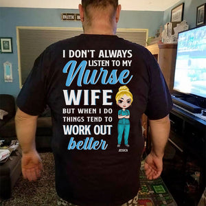 Gift For Nurse's Husband - Personalized Nurse Shirts - I Don't Always Listen To My Nurse Wife - Shirts - GoDuckee