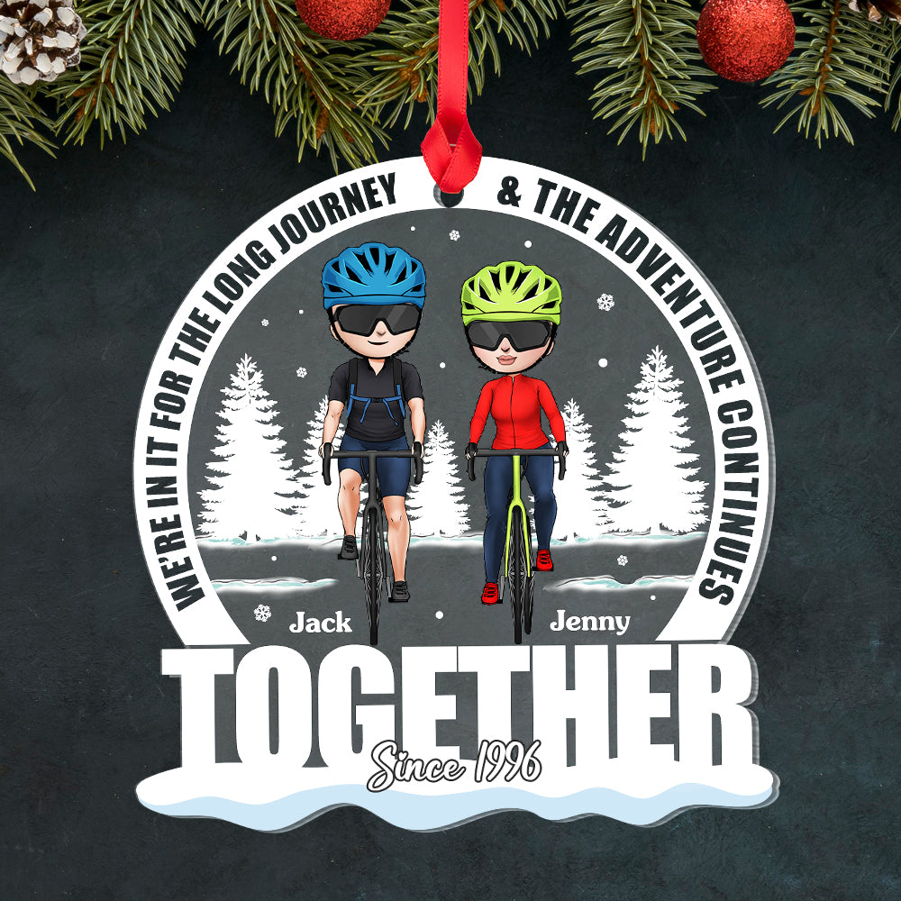 We're In It For The Long Journey Personalized Cycling Couple Ornament, Christmas Tree Decor - Ornament - GoDuckee