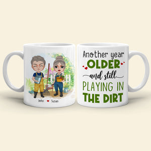Another Year Older And Still Playing In The Dirt, Couple Farming White Mug - Coffee Mug - GoDuckee