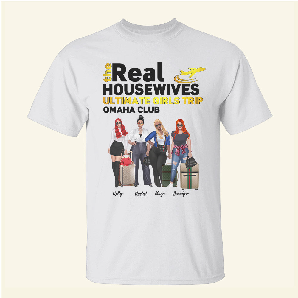 The Real Housewives Ultimate Girls Trip - Personalized Shirts - Shirts - GoDuckee