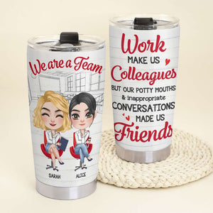 We Are A Team Personalized Work Besties Tumbler - Tumbler Cup - GoDuckee