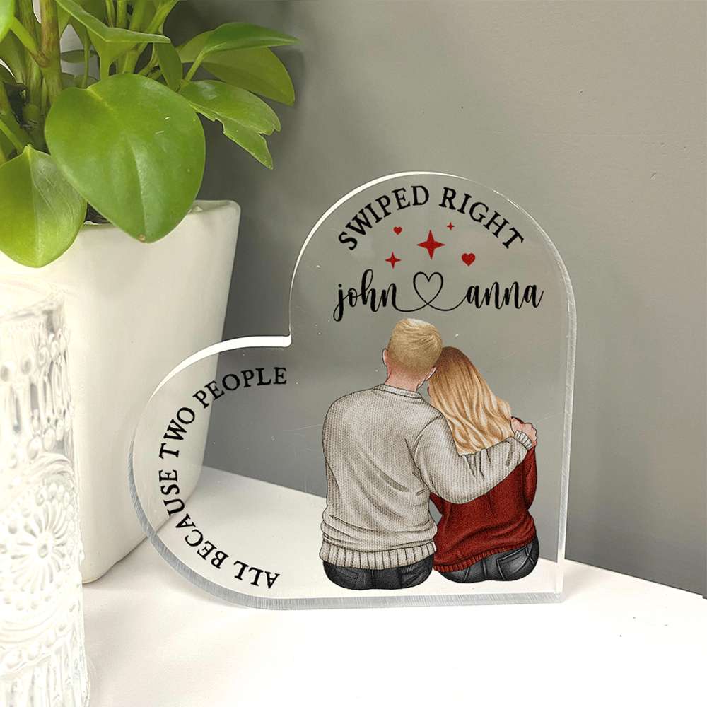All Because Two People Swiped Right, Personalized Heart Shaped Acrylic Plaque - Decorative Plaques - GoDuckee