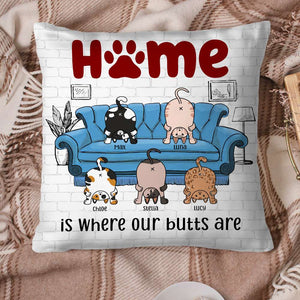 Home Is Where My Butt Is, Personalized Square Pillow, Cute Cats Showing Butts Pillow, Gift For Cat Lovers - Pillow - GoDuckee