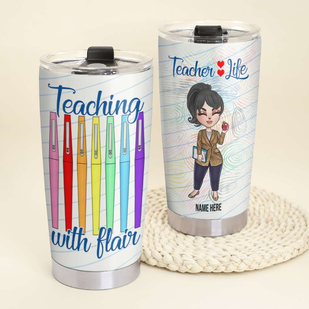 Personalized Teacher Tumbler - Teaching With Flair - Teacher Life - Tumbler Cup - GoDuckee