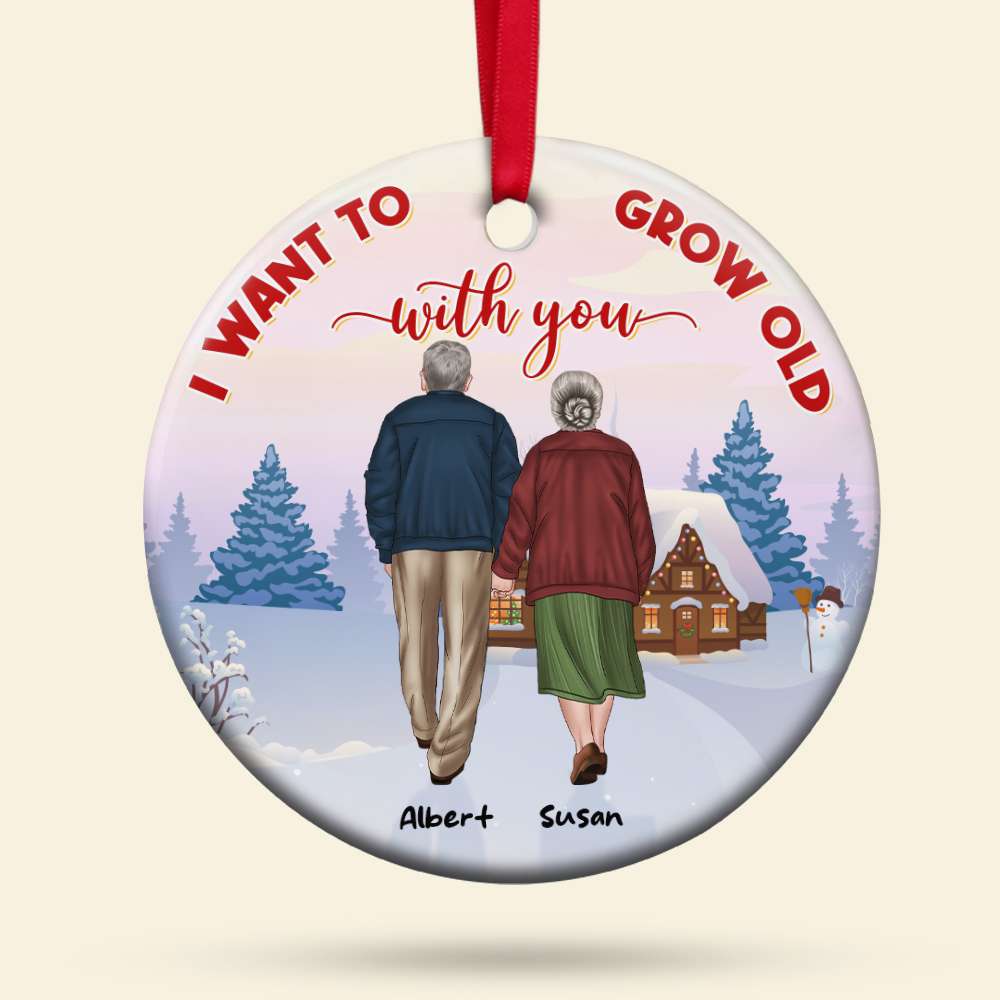 Old Couple I Want To Grow Old With You, Personalized Ceramic Ornament, Christmas Gift For Couples - Ornament - GoDuckee
