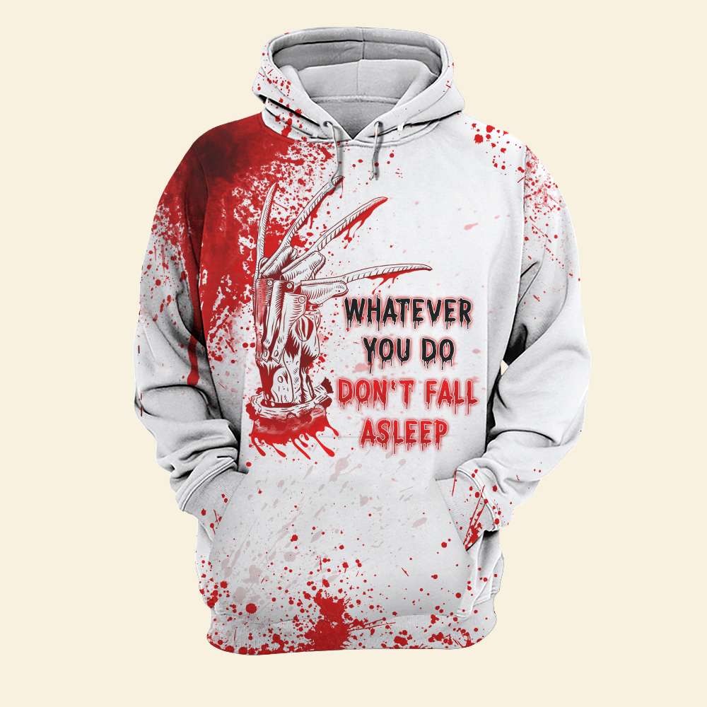 Blood Splatter Shirt - Whatever You Do Don't Fall Asleep - AOP Products - GoDuckee
