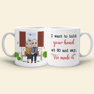 I Want To Hold Your Hand At 80, Personalized Couple Mug - Coffee Mug - GoDuckee