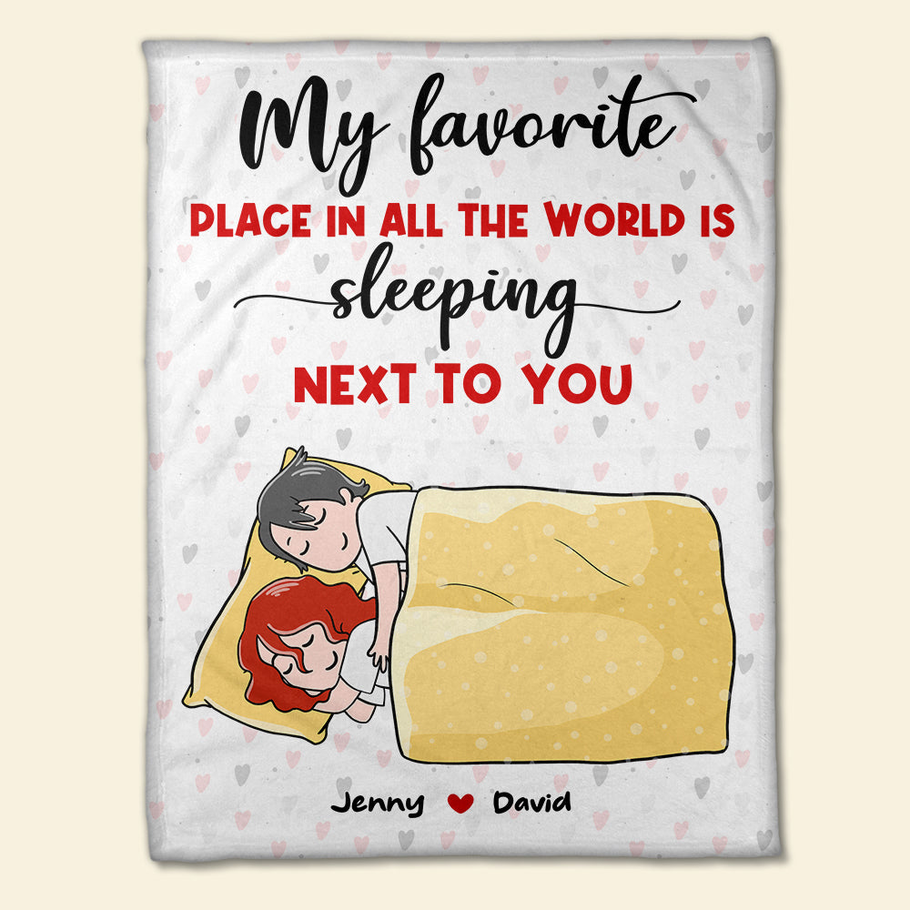 My Favorite Place In All The World Is Sleeping Next To You, Sweet Couple Sleeping Blanket - Blanket - GoDuckee