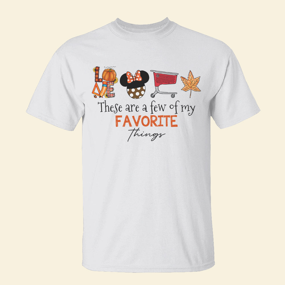 Personalized Teacher Fall Shirt, Few Of My Favorite Things - Shirts - GoDuckee
