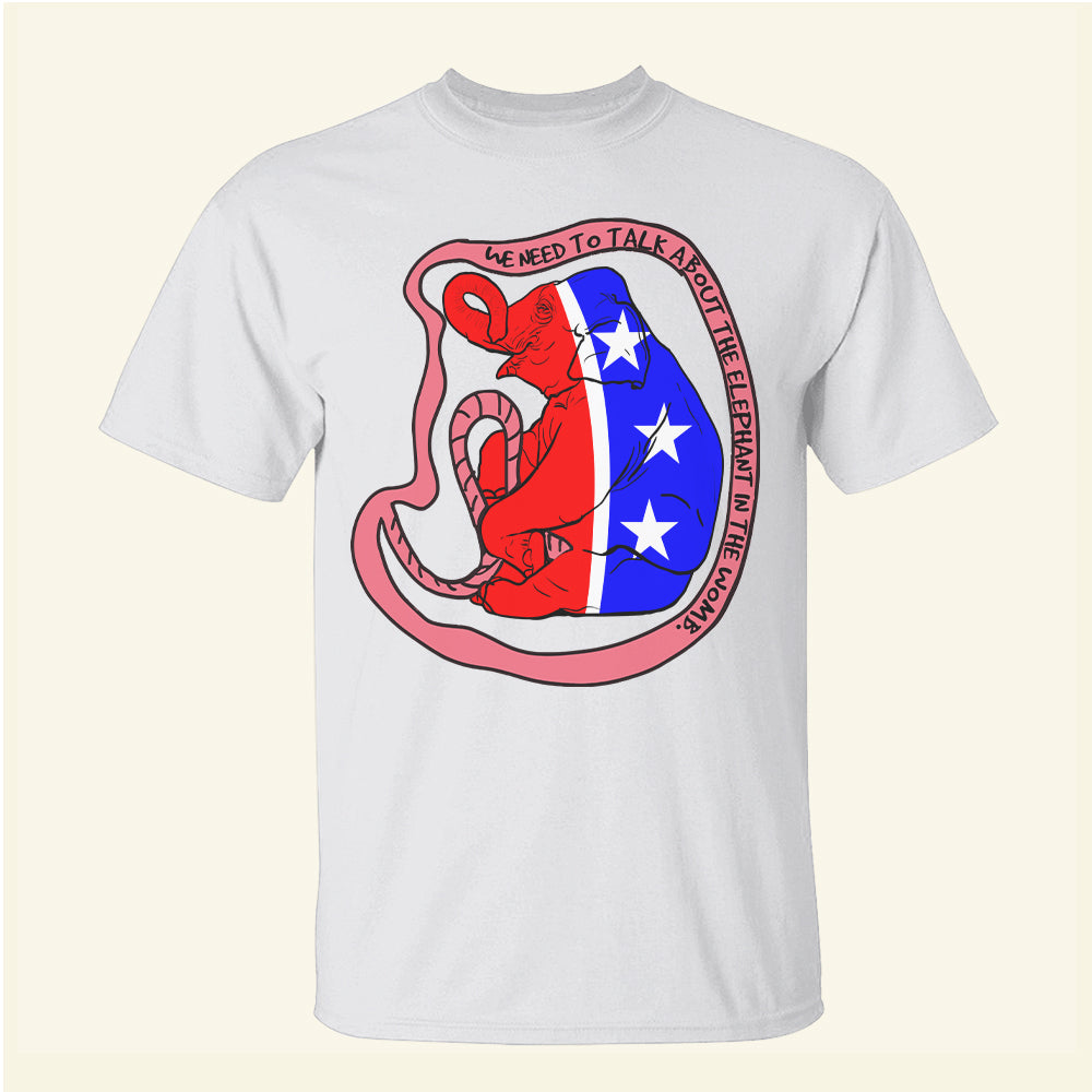 Feminist We Need To Talk About The Elephant In The Womb - Shirts - Shirts - GoDuckee