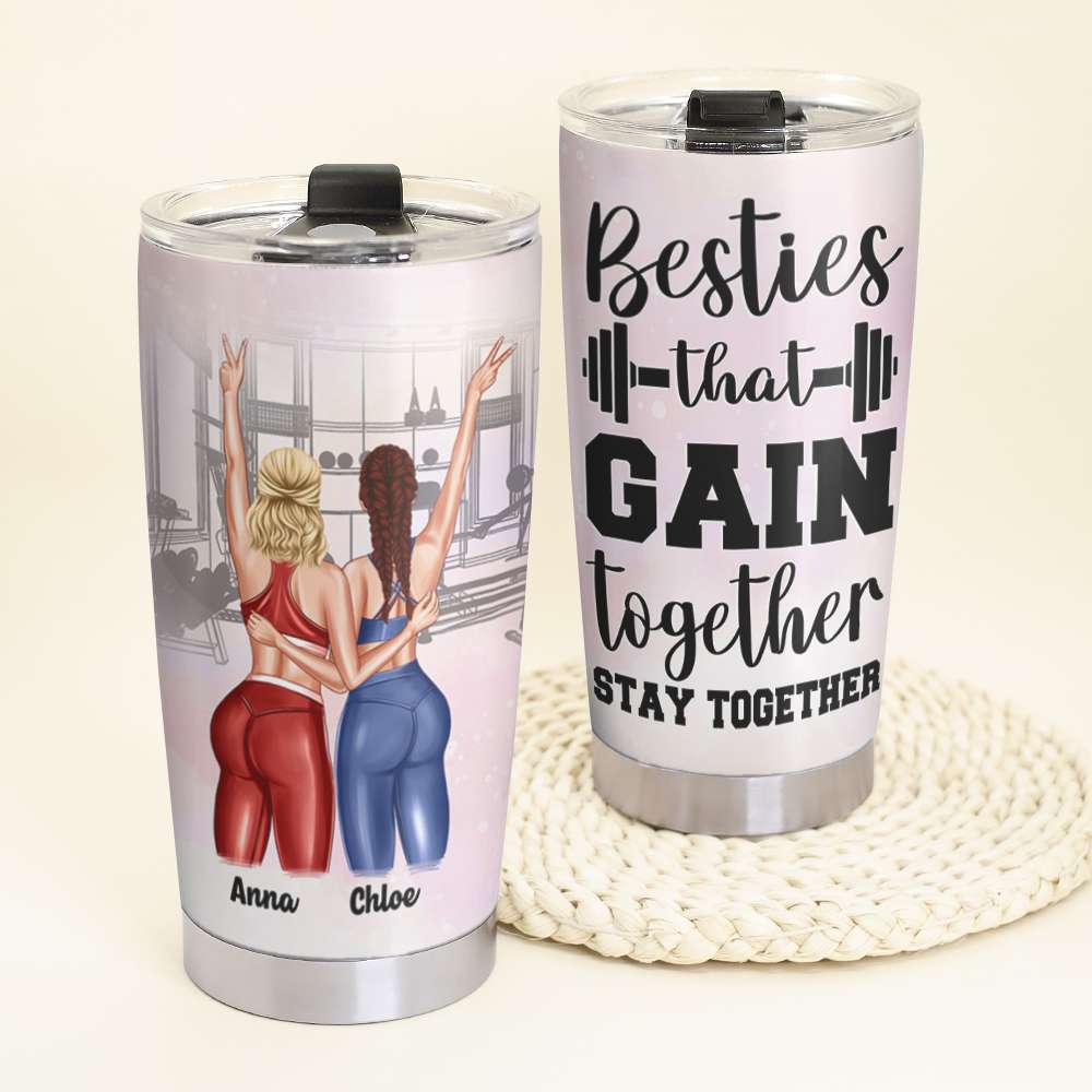 Personalized Gym Sister Tumbler Cup - That Gain Together Stay Together - Gym Besties - Tumbler Cup - GoDuckee