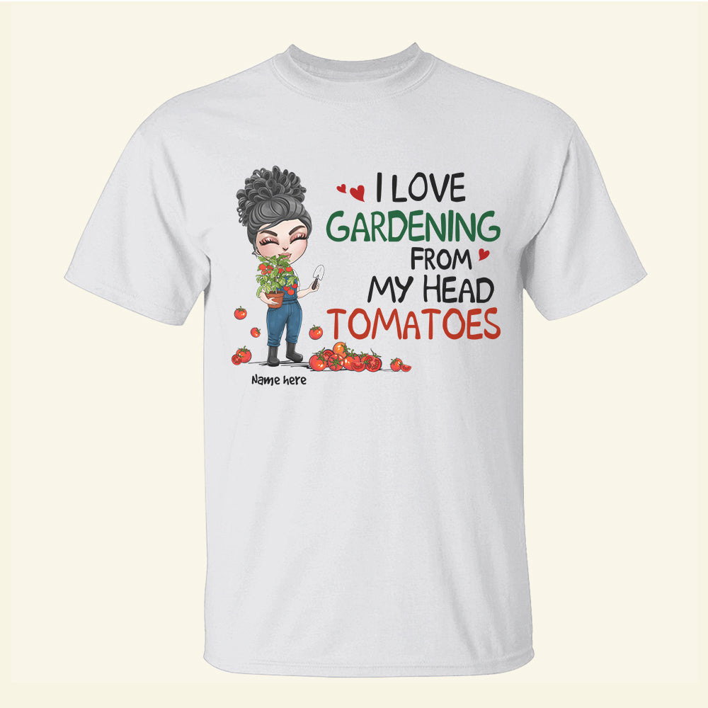 Garden I Love Gardening From My Head Tomatoes - Custom Shirts - Shirts - GoDuckee