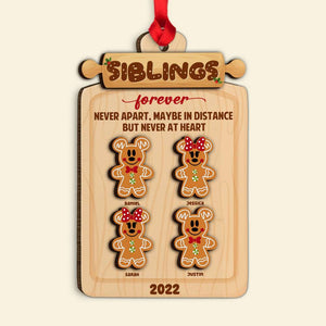 Siblings Forever Never Apart Maybe In Distance But Never At Heart, Personalized Wood Ornament - Ornament - GoDuckee