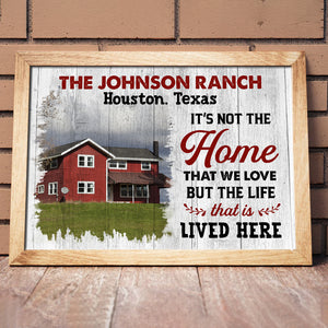 It's Not The Home I Love It's The Life That is Lived Here - Custom Family Farm Canvas Print - Poster & Canvas - GoDuckee