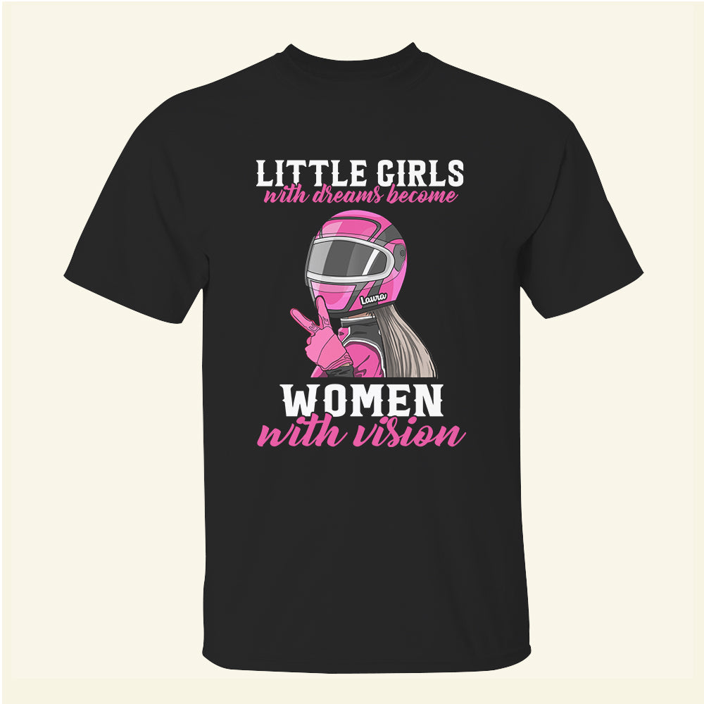 Racing Girl Little Girls With Dreams - Personalized Shirts - Shirts - GoDuckee