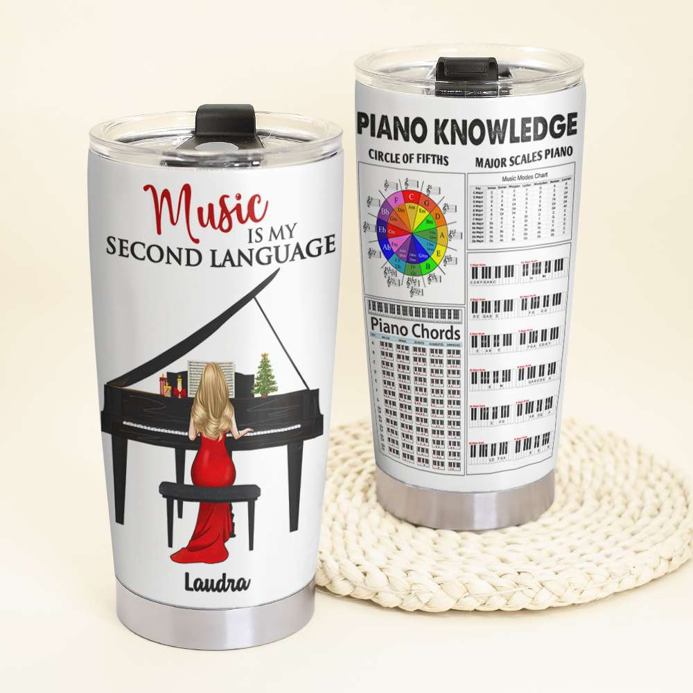 Personalized Piano Tumbler Cup - Music Is My Second Language - Tumbler Cup - GoDuckee