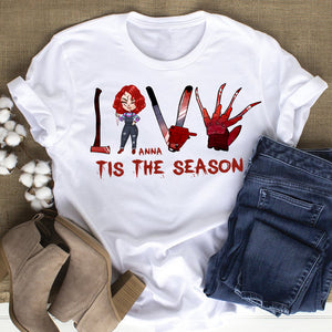 Love Tis The Season Personalized Horror Movie Shirt Gift For Her - Shirts - GoDuckee