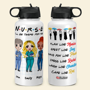 Personalized Nurse Besties Water Bottle - I'll Be There For You - Water Bottles - GoDuckee