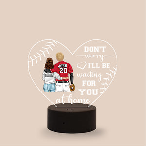 Baseball Don't Worry I'll Be Waiting For You At Home Personalized Night Light Gift for Couple Baseball Couple Back View - Led Night Light - GoDuckee