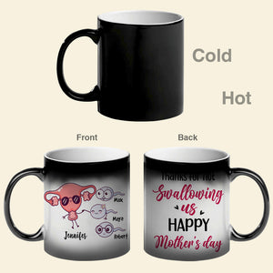 Thanks For Not Swallowing Us, Gift For Mom, Personalized Magic Mug, Funny Sperm Mug, Mother's Day Gift - Magic Mug - GoDuckee