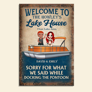 Personalized Pontoon Couple Metal Sign - Welcome To Lake House, Sorry For What We Said - Metal Wall Art - GoDuckee
