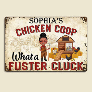 What A Fuster Cluck, Personalized Farm Metal Sign - Metal Wall Art - GoDuckee