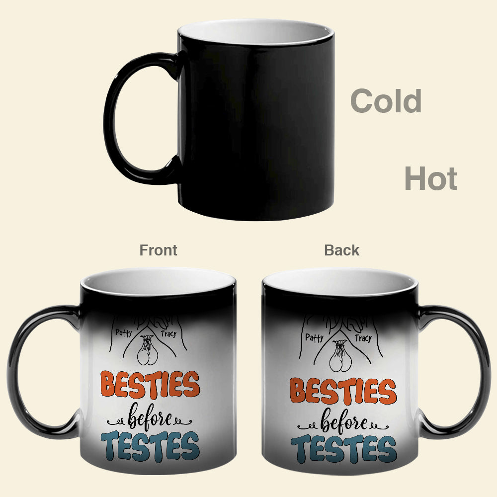 Besties Before Testes - Personalized Magic Mug - Magic Mug - GoDuckee