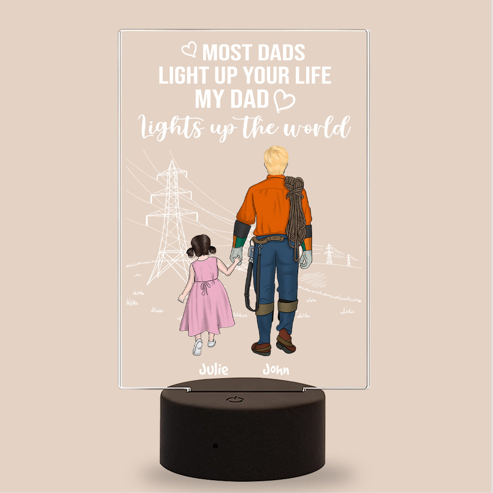 My Dad Lights Up The World - Personalized Led Night Light - Gift For Dad/Lineman - Led Night Light - GoDuckee