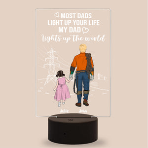 My Dad Lights Up The World - Personalized Led Night Light - Gift For Dad/Lineman - Led Night Light - GoDuckee