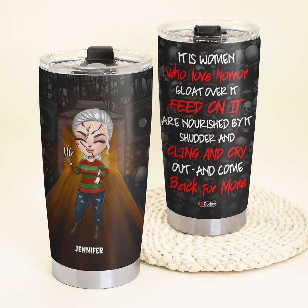 A Women Loves Horror, Gloat Over It - Personalized Tumbler Cup, Horror Character Tumbler - Gift For Scary Girl - Tumbler Cup - GoDuckee