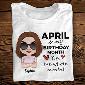 Is My Birthday Month, Personalized Shirt, Gift For Birthday - Shirts - GoDuckee