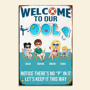Swimming Pool Welcome To Our Pool - Personalized Metal Sign - Metal Wall Art - GoDuckee