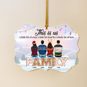 This Is Us A Little Bit Of Crazy Personalized Ornament, Christmas Gift For Family - Ornament - GoDuckee