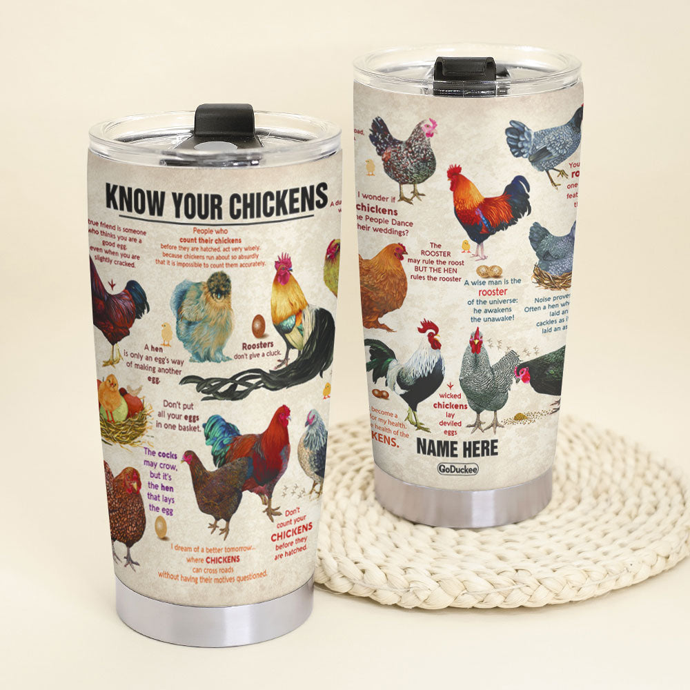 Know Your Chickens Personalized Farmer Tumbler Cup - Tumbler Cup - GoDuckee