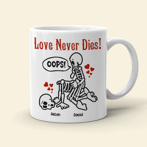Love Never Dies-Skeleton Couple- Personalized White Mug - Coffee Mug - GoDuckee