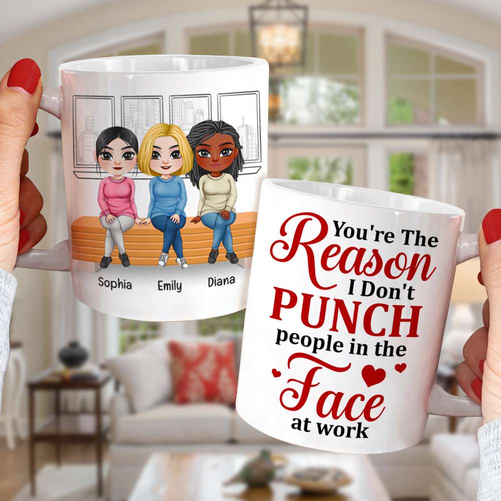 You're The Reason, Personalized Mug, Funny Gift For Colleague - Coffee Mug - GoDuckee