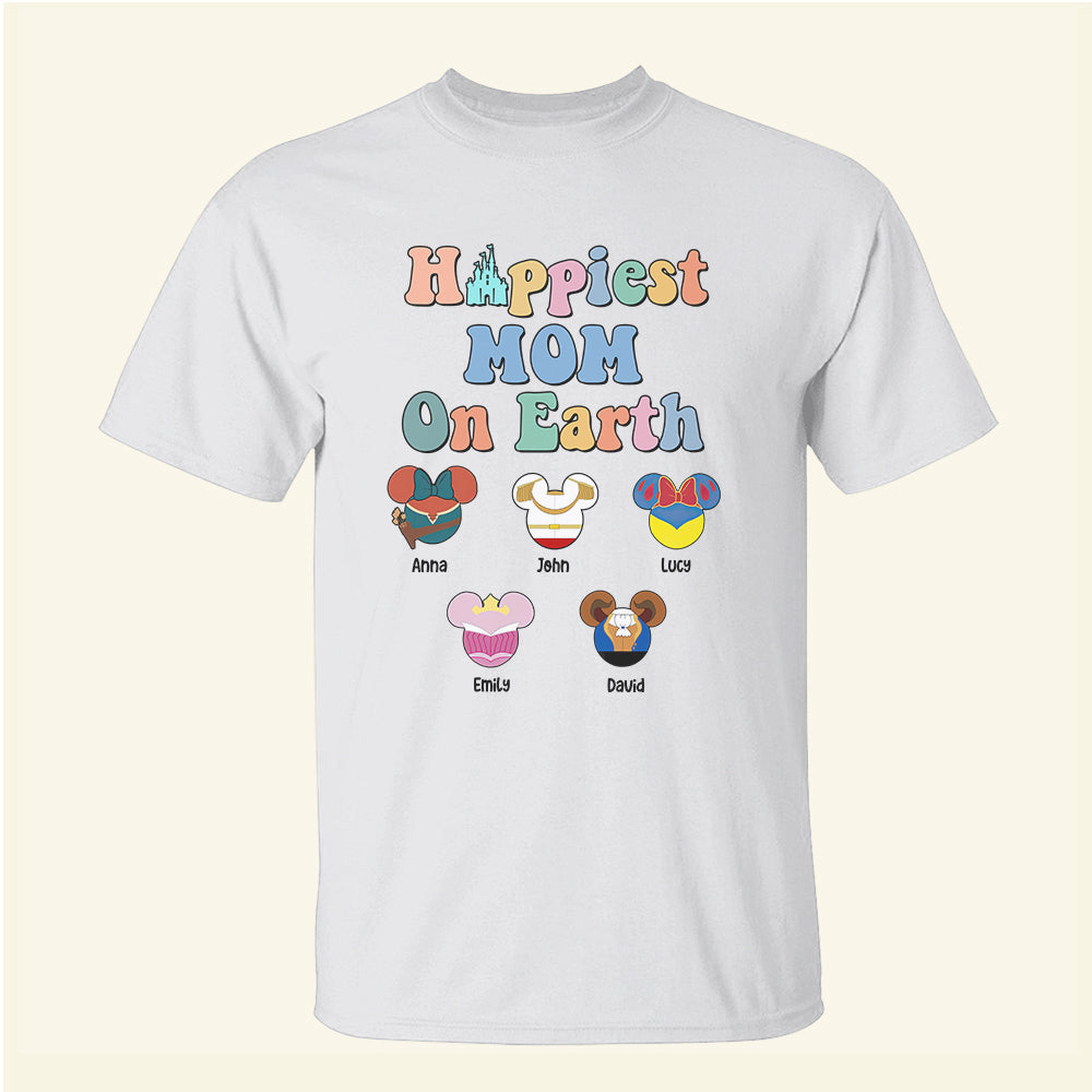 Mother Day Happiest Mom On Earth - Personalized Shirts - Gift For Mom - Shirts - GoDuckee