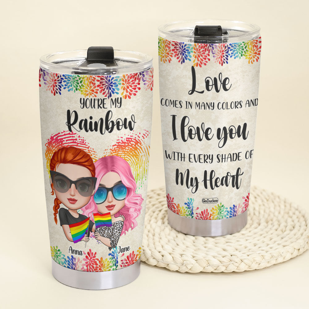 Love Comes In Many Colors And I Love You With Every Shade Of My Personalized LGBT Tumbler Cup - Tumbler Cup - GoDuckee