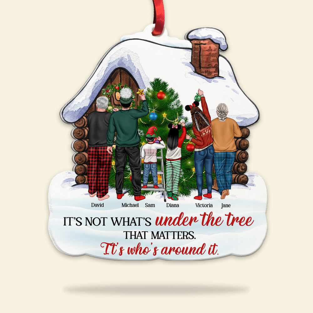 It's Not What's Under The Tree That Matters It's Who's Around It, Family Christmas Personalized Shape Ornament - Ornament - GoDuckee
