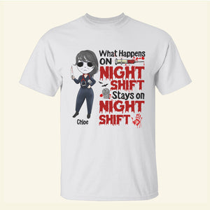 Nurse What Happens On Night Shift - Custom Shirts - Shirts - GoDuckee