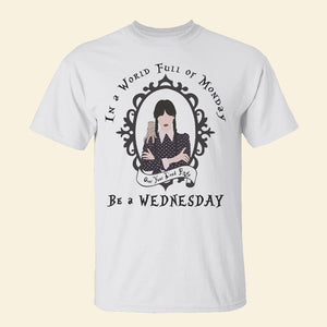 In A World Full Of Monday Personalized Shirt, - Shirts - GoDuckee