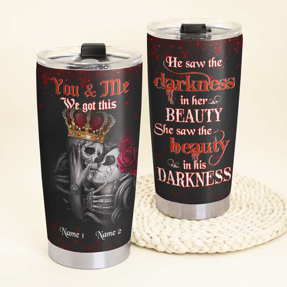 He Saw The Darkness In Her Beauty, Personalized Couple Tumbler - Tumbler Cup - GoDuckee