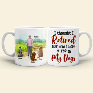I Thought I Retired, Personalized Mug, Gift For Dog Lover - Coffee Mug - GoDuckee