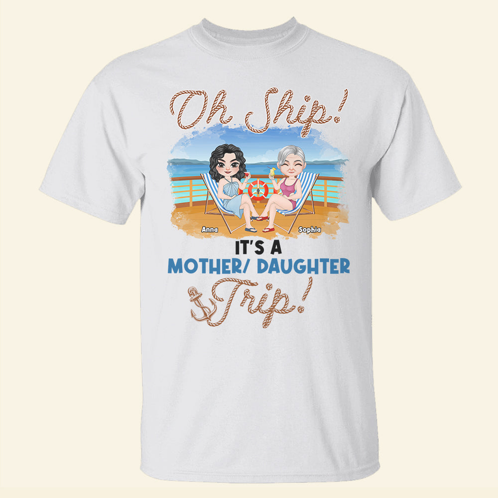 It's A Mother/ Daughter Trip - Gift For Mother/Daughter- Personalized Shirt- Mom/Daughter Cruise Shirt - Shirts - GoDuckee