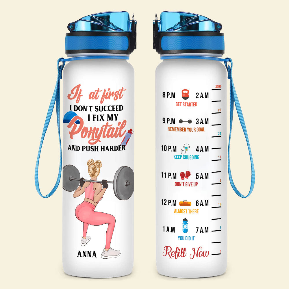 Personalized Gym Girl Water Tracker Bottle - If At First I Don't Succeed I Fix My Ponytail GYM2104 - Water Bottles - GoDuckee